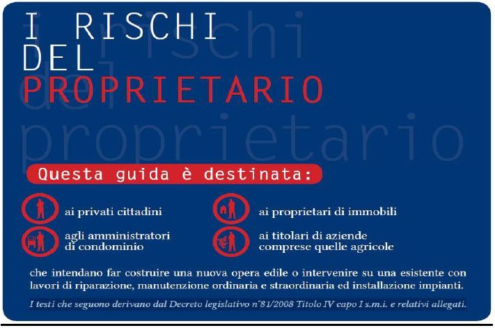 I RISCHI DEL PROPRIETARIO O COMMITTENTE1